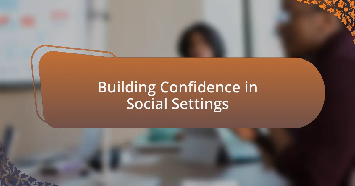 Building Confidence in Social Settings