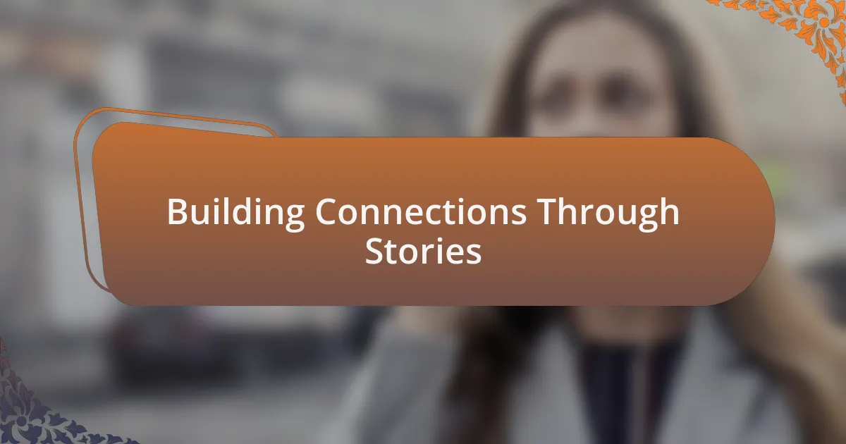 Building Connections Through Stories
