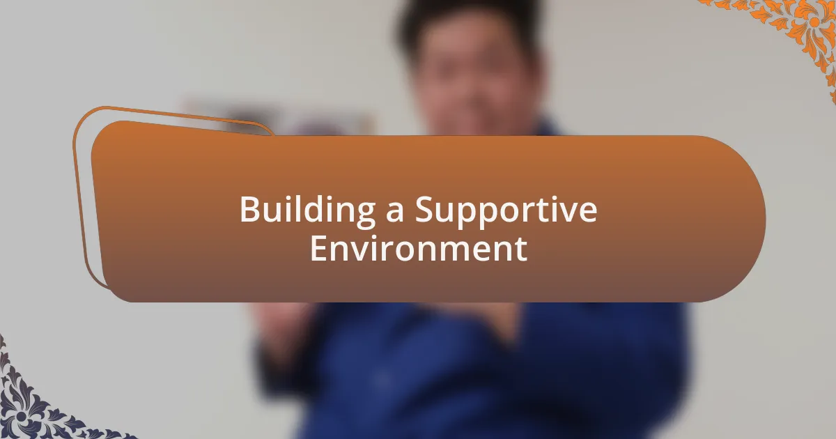 Building a Supportive Environment
