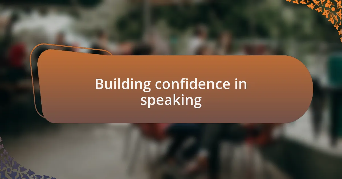 Building confidence in speaking