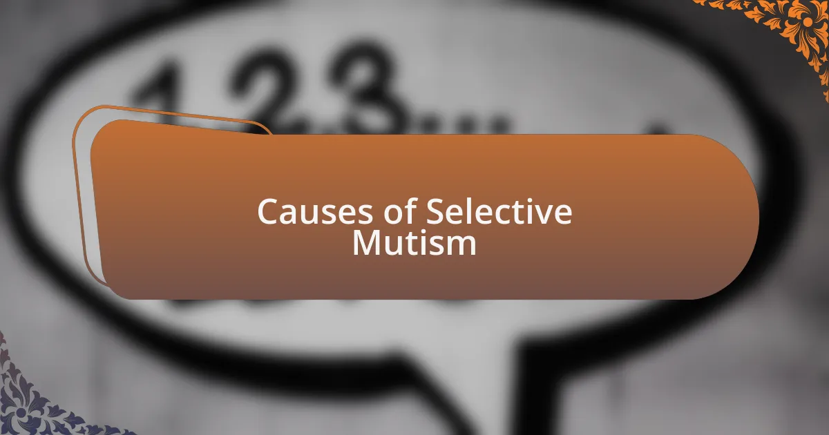 Causes of Selective Mutism