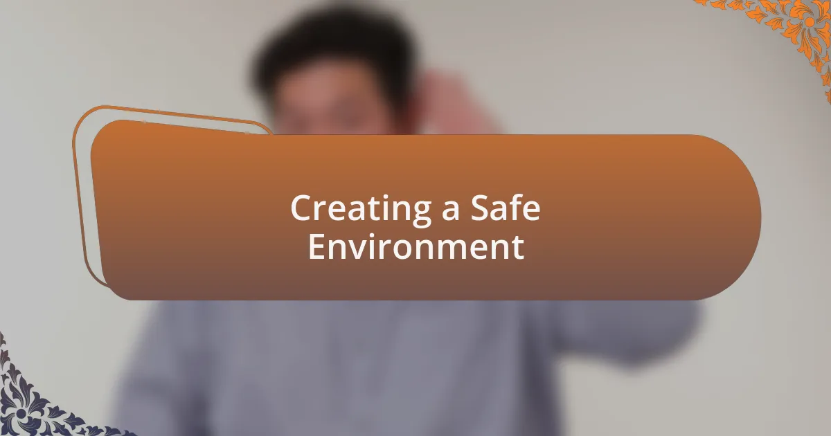 Creating a Safe Environment