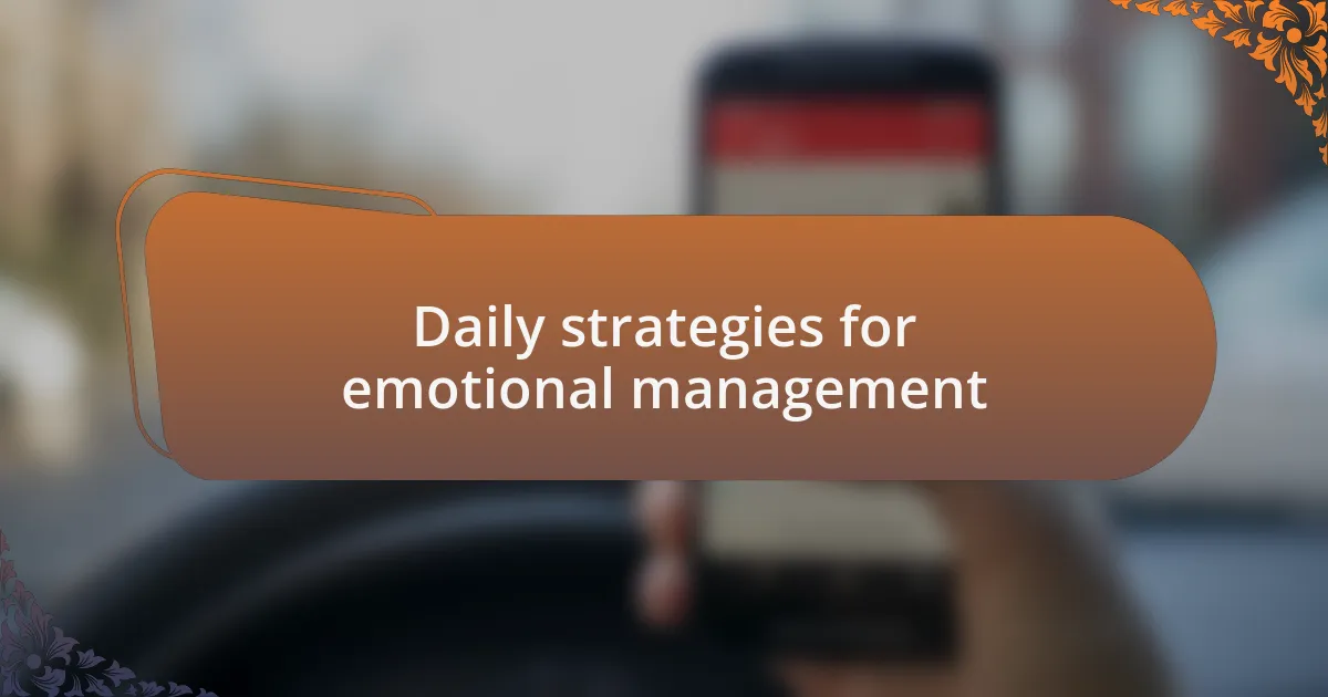 Daily strategies for emotional management