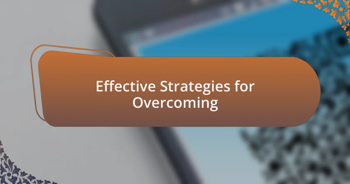 Effective Strategies for Overcoming