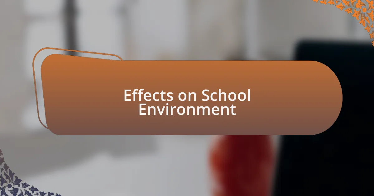 Effects on School Environment