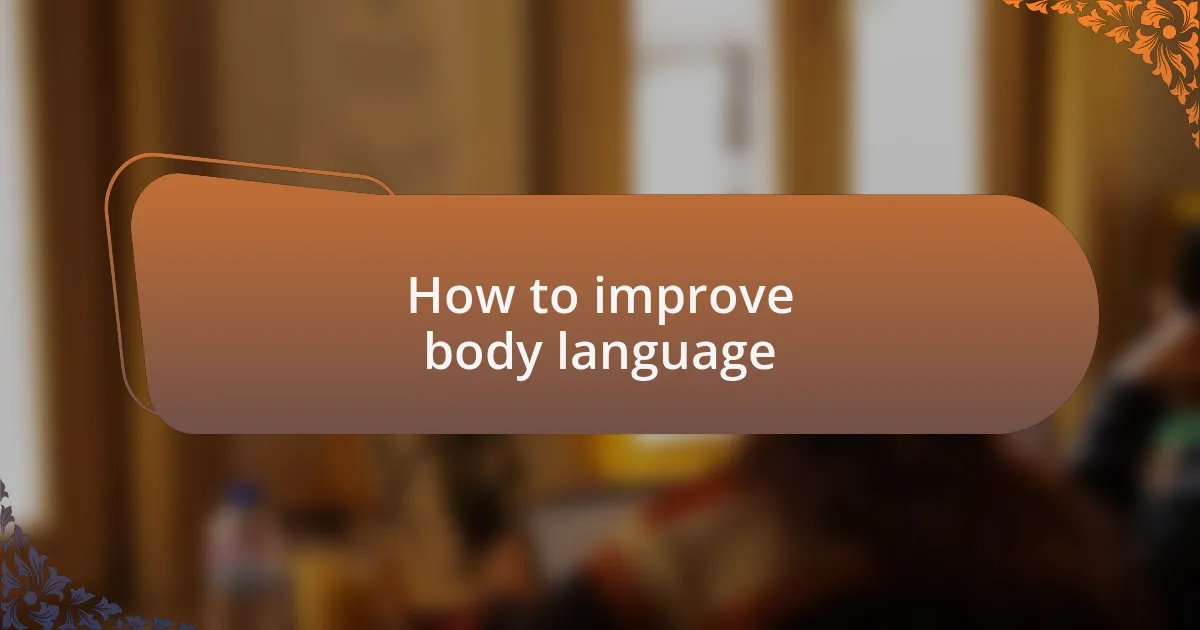 How to improve body language