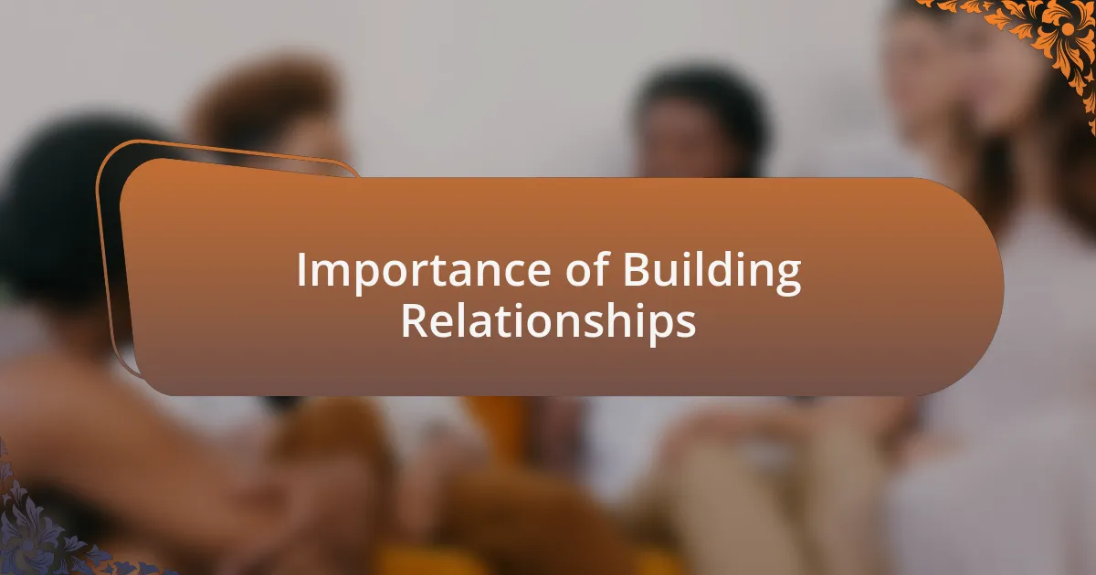 Importance of Building Relationships