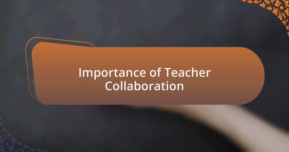 Importance of Teacher Collaboration