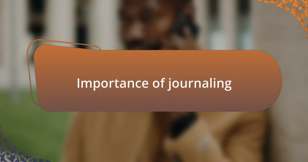Importance of journaling