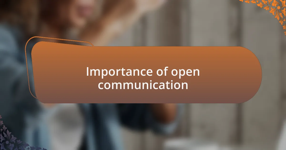 Importance of open communication