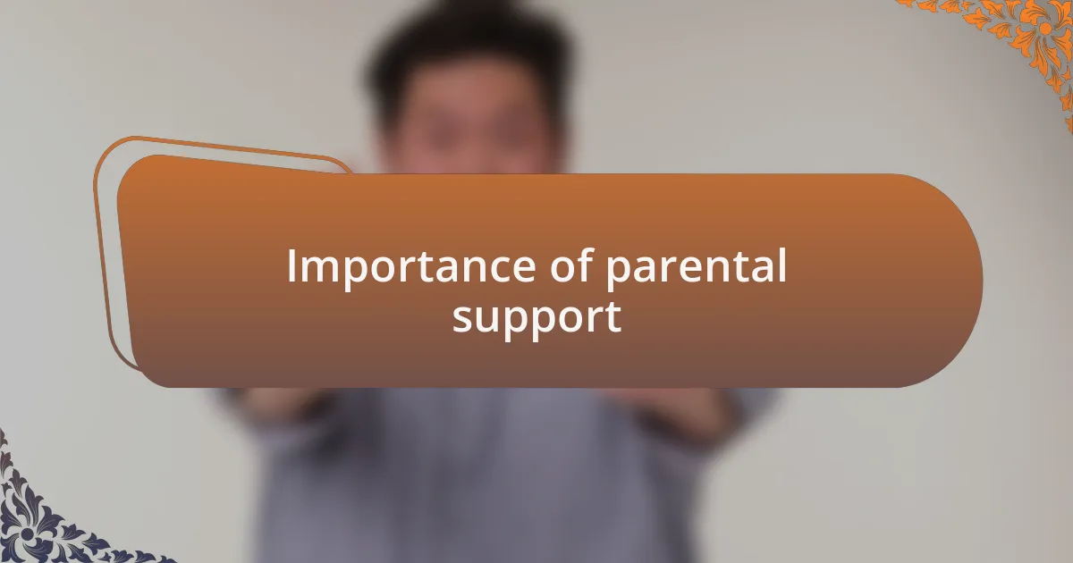 Importance of parental support