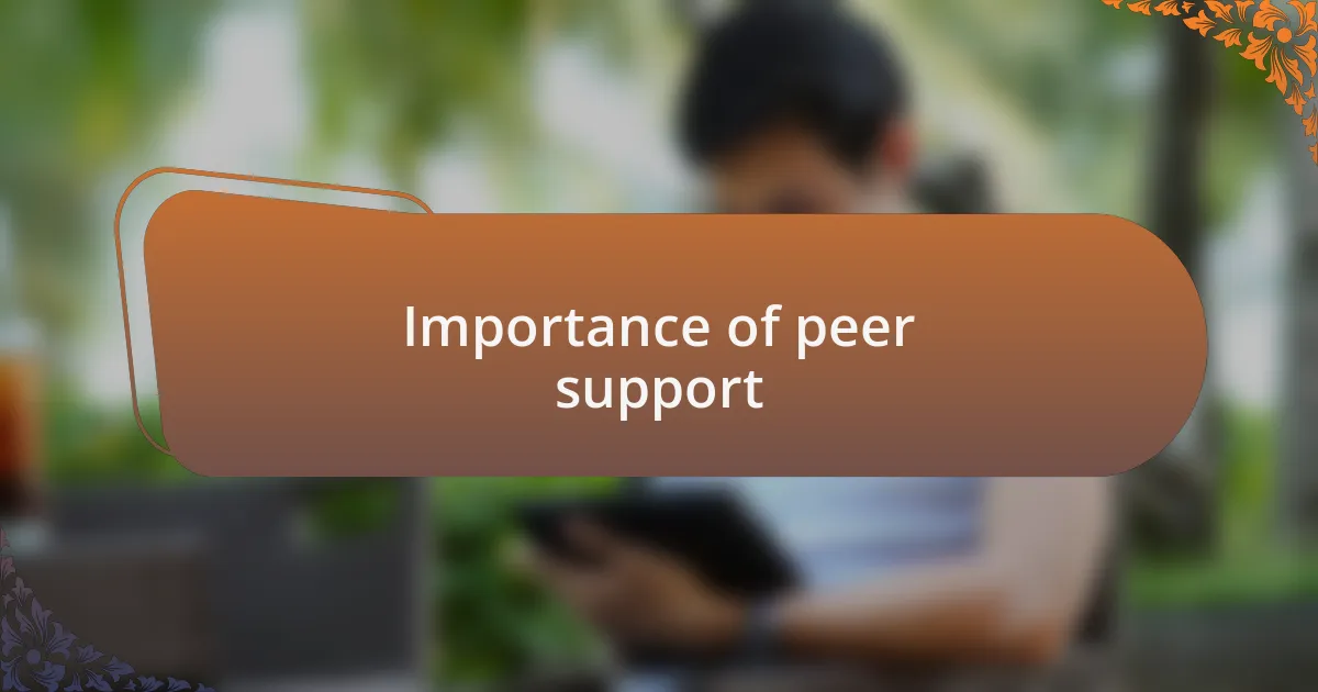 Importance of peer support