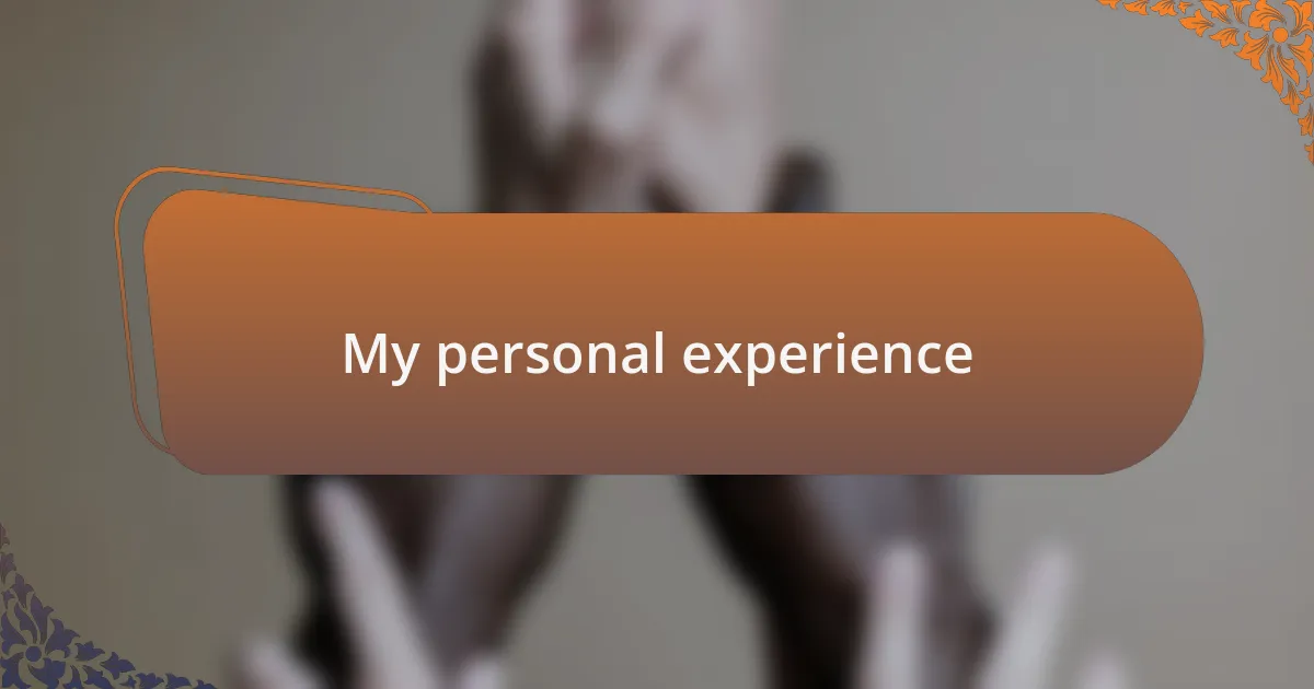 My personal experience