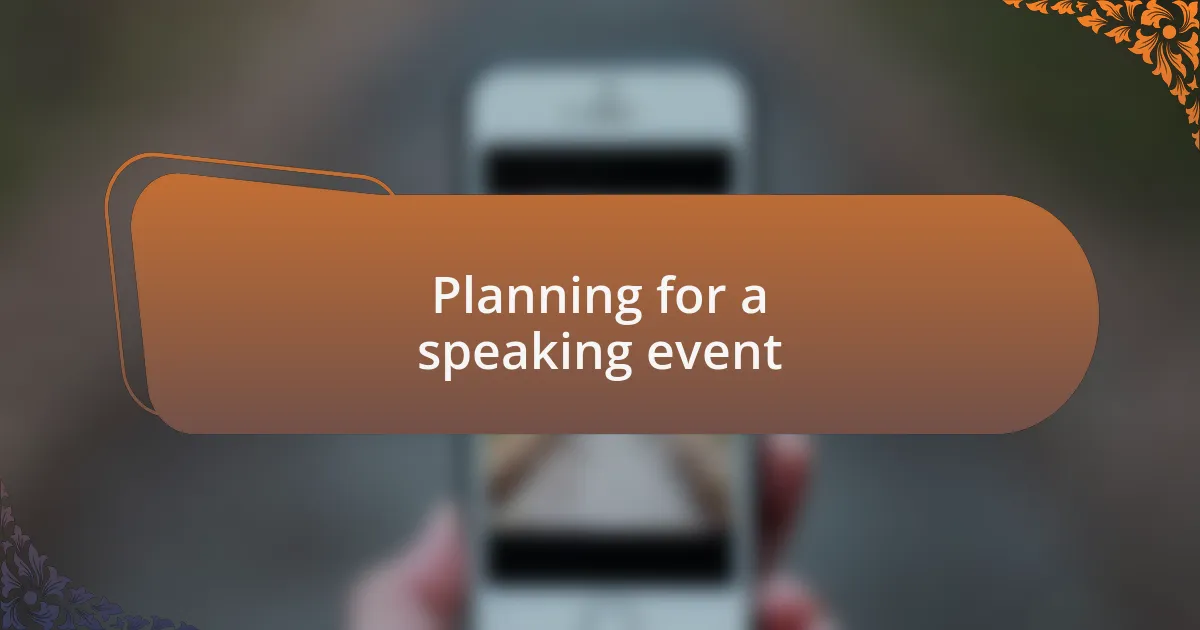 Planning for a speaking event