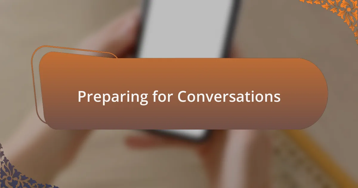 Preparing for Conversations