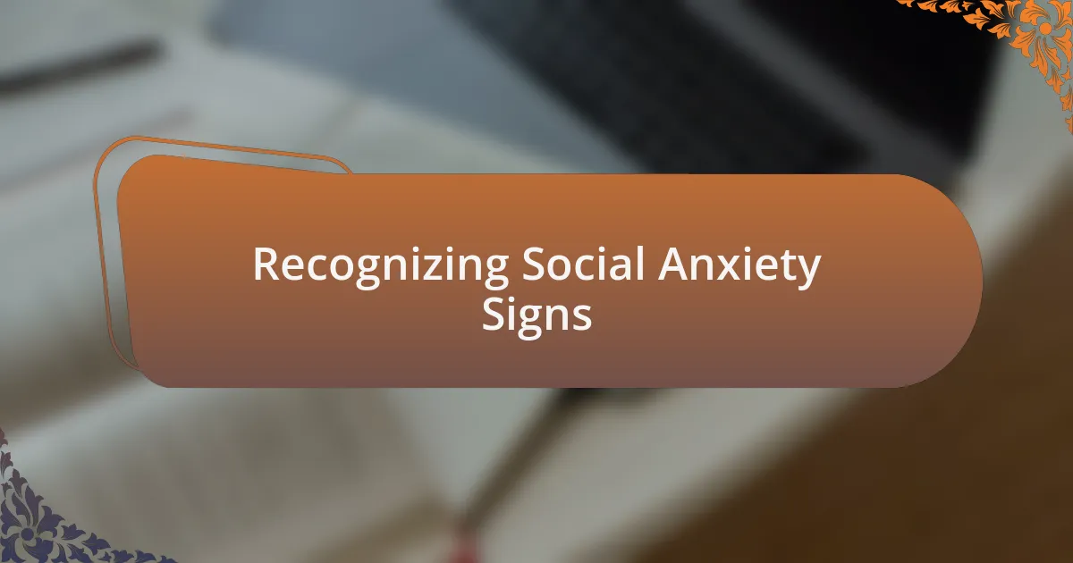 Recognizing Social Anxiety Signs