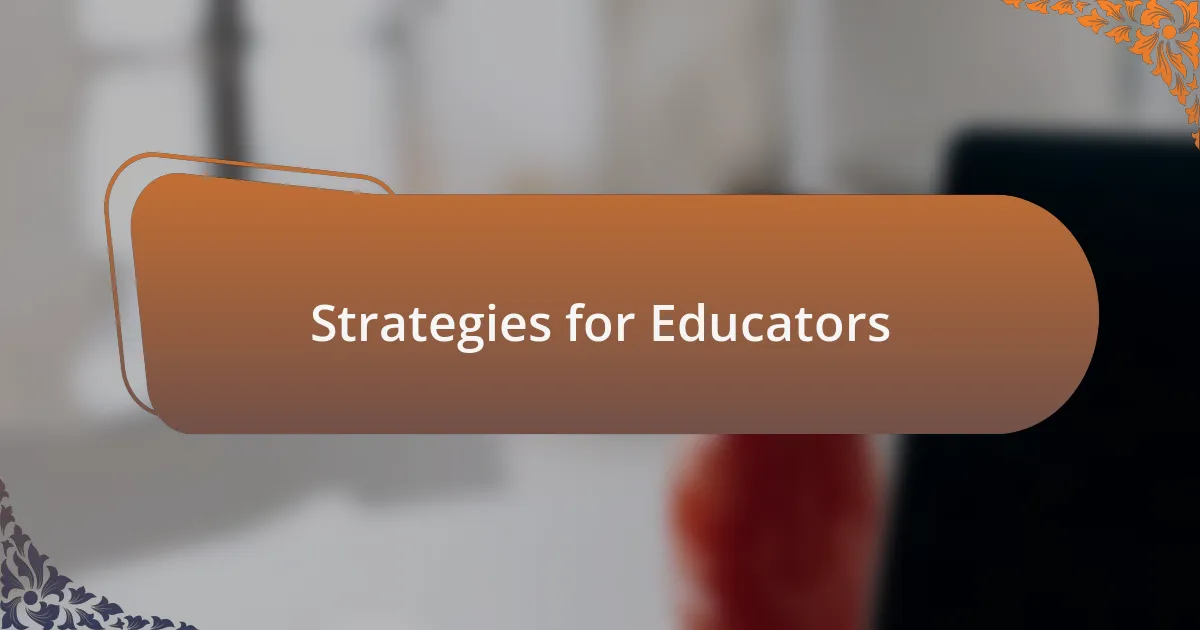 Strategies for Educators