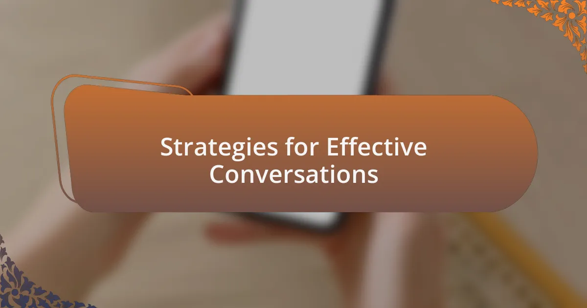 Strategies for Effective Conversations