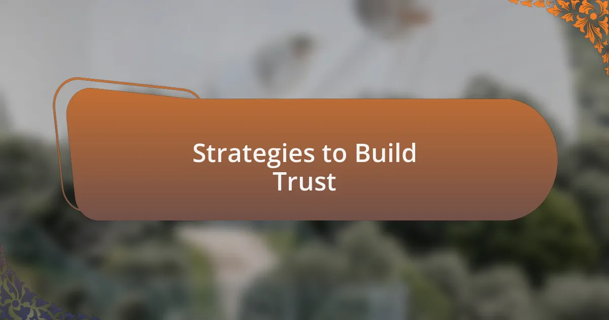 Strategies to Build Trust