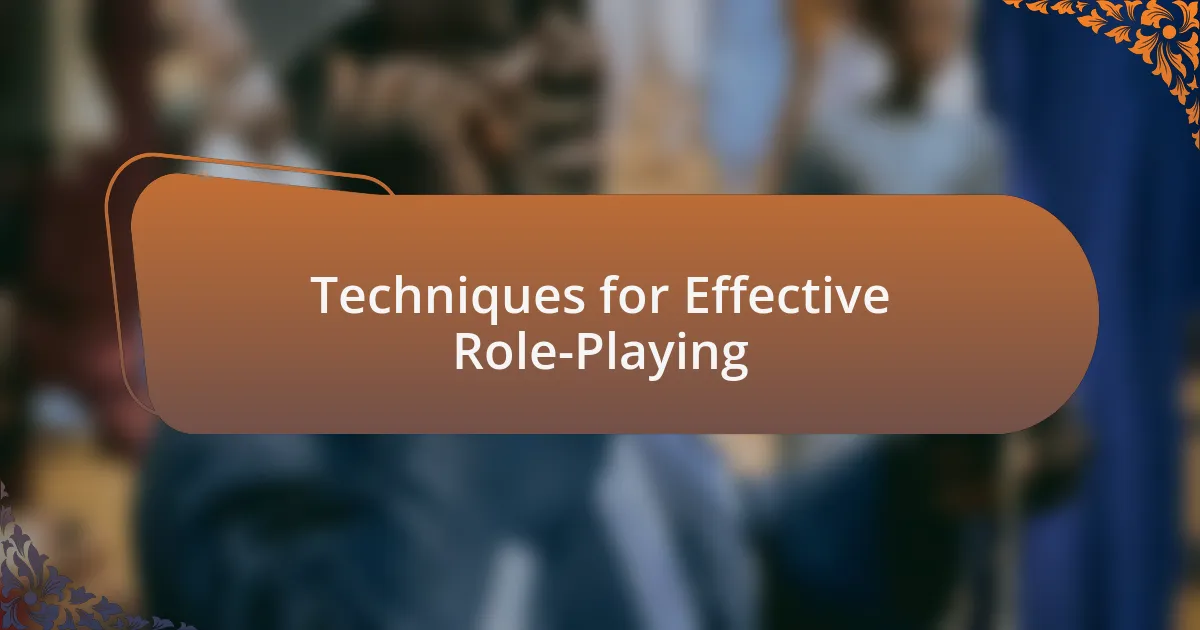 Techniques for Effective Role-Playing