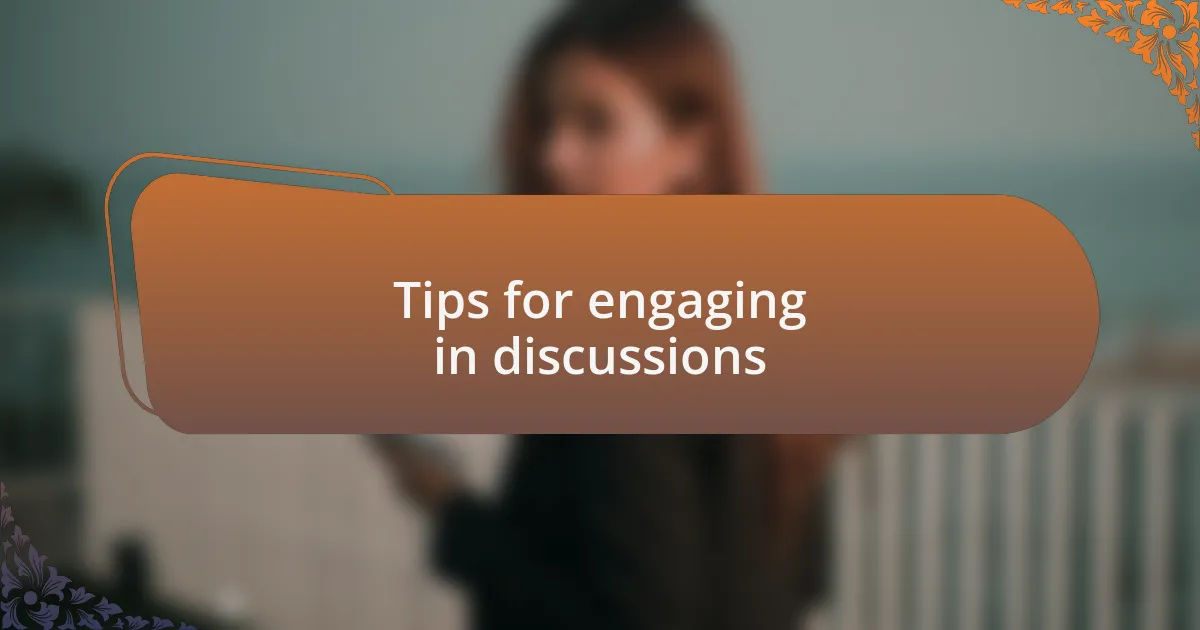 Tips for engaging in discussions